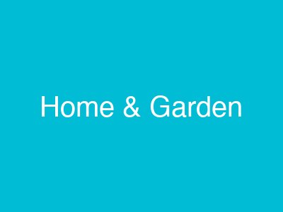 Home & Garden